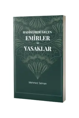 Hadislerde Geçen Emirler ve Yasaklar - Mat Kitap (1)