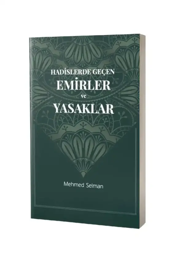 Hadislerde Geçen Emirler ve Yasaklar - 1