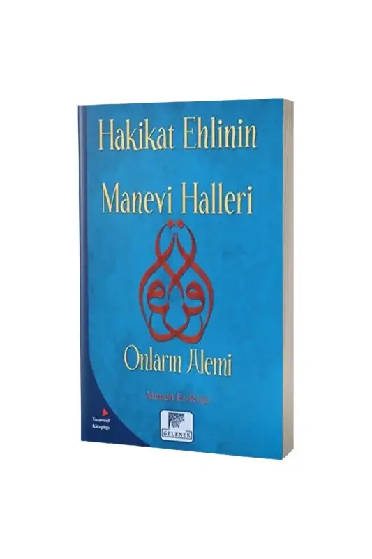 Hakikat Ehlinin Manevi Halleri Onların Alemi - 2