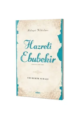 Hazreti Ebubekir Hidayet Yıldızları - Aden Yayınevi (1)
