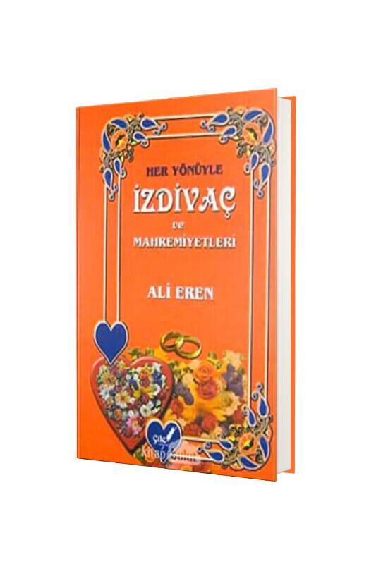 Her Yönüyle İzdivaç ve Mahremiyetleri - 2