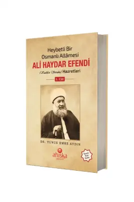 Heybetli Bir Osmanlı Allamesi Ali Haydar Efendi Hz. 1. Cilt - Ciltli - Ahıska Yayınevi (1)