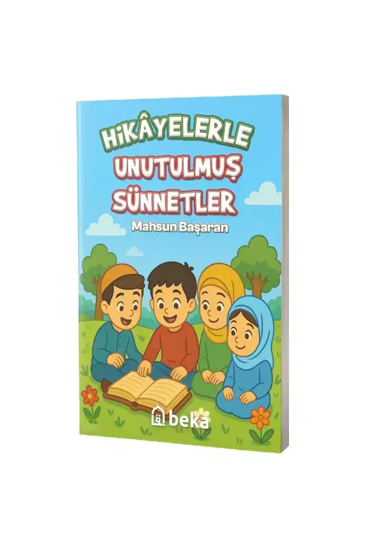 Hikayelerle Unutulmuş Sünnetler - 2