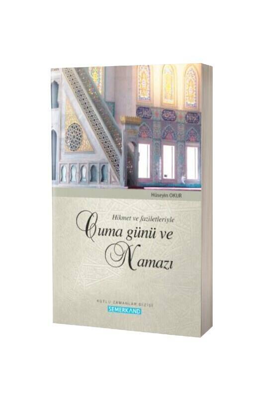 Hikmet Ve Faziletleriyle Cuma Günü Ve Namazı - 2