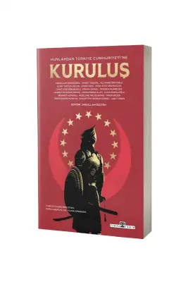 Hunlardan Türkiye Cumhuriyetine Kuruluş - 1