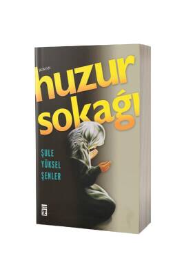 Huzur Sokağı - Timaş Yayınları (1)