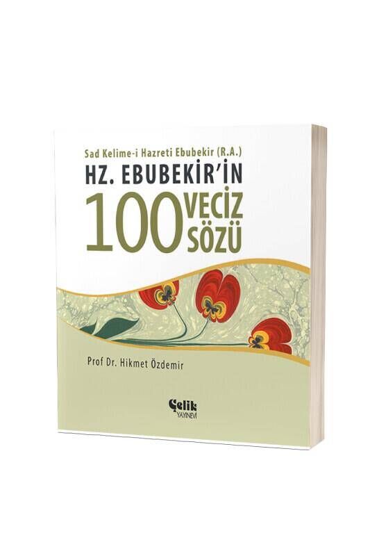 Hz. Ebubekirin 100 Veciz Sözü - 2