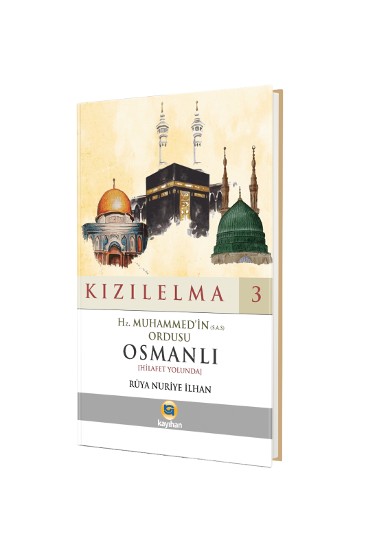 Hz. Muhammedin Ordusu Osmanlı - Kızılelma 3 - 2