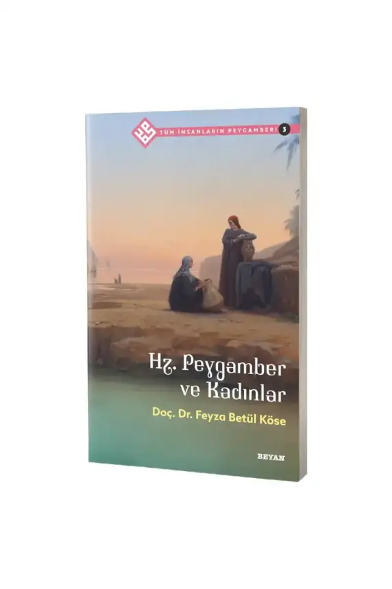 Hz. Peygamber ve Kadınlar - 1