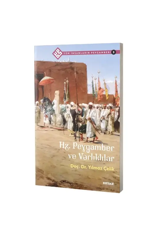 Hz. Peygamber ve Varlıklılar - 2