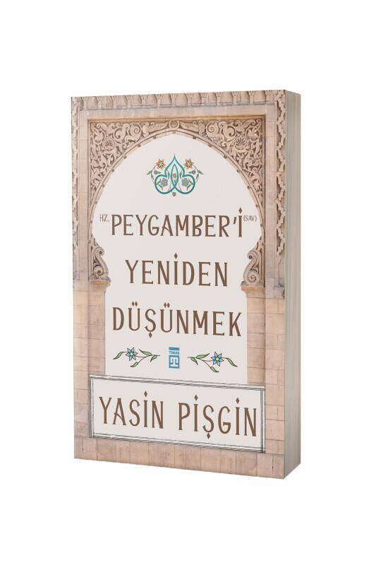 Hz. Peygamberi Yeniden Düşünmek - 2
