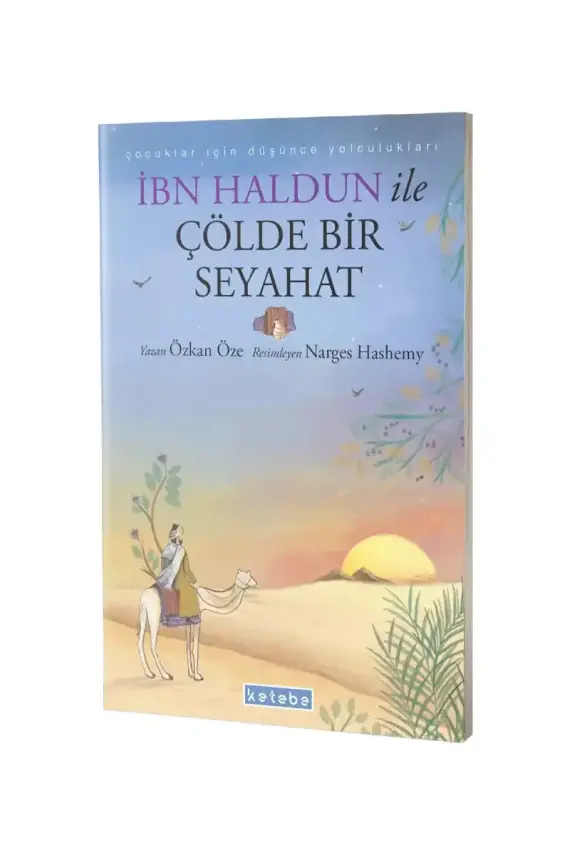 İbn Haldun ile Çölde Bir Seyahat - 1
