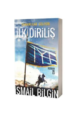 İlk Diriliş Osmanlılar Geliyor - Timaş Yayınları