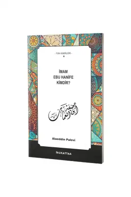 İmam Ebu Hanife Kimdir? - 1