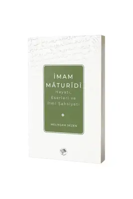İmam Matüridi Hayatı İlmi Şahsiyeti ve Eserleri - 1
