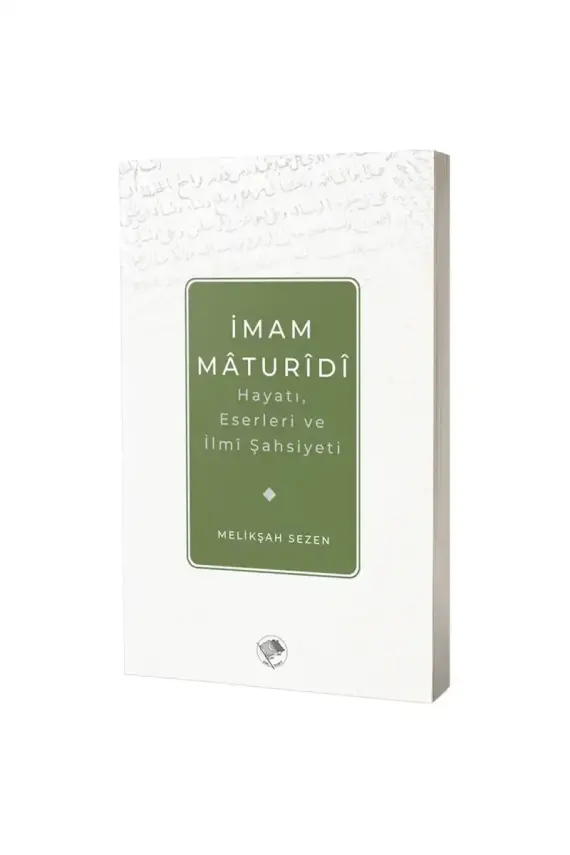 İmam Matüridi Hayatı İlmi Şahsiyeti ve Eserleri - 1