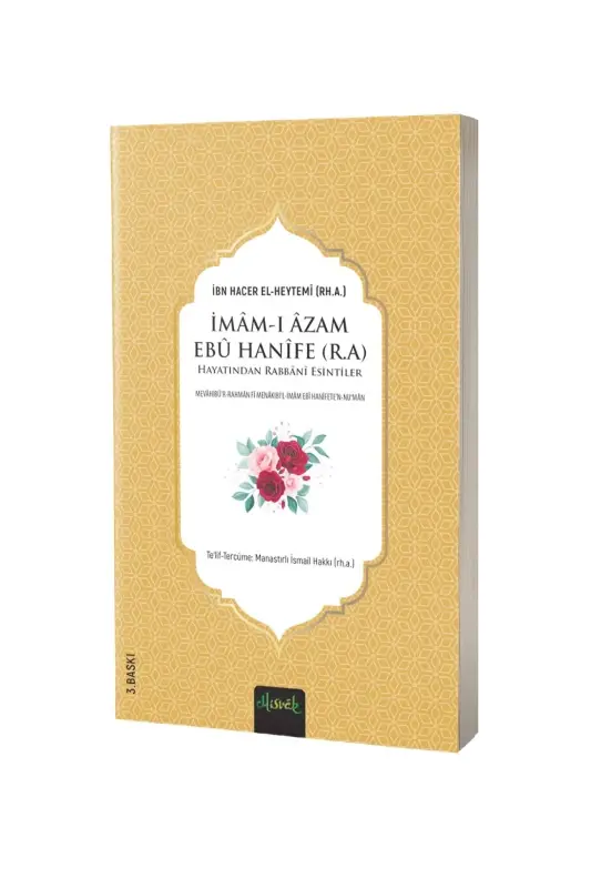 İmamı Azam Ebu Hanife Hayatından Rabbani Esintiler - 2
