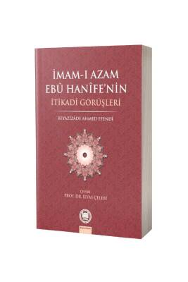İmamı Azam Ebu Hanifenin İtikadi Görüşleri - M.Ü İlahiyat Fakültesi Vakfı Yayınları