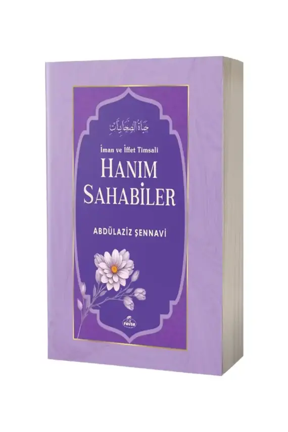İman Ve İffet Timsali Hanım Sahabiler - 1