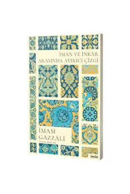 İman ve İnkar Arasında Ayırıcı Çizgi - 1