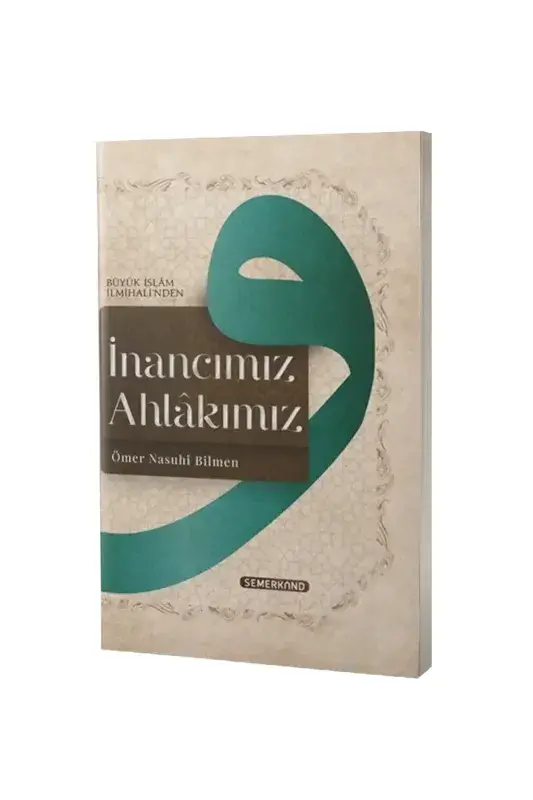 İnancımız Ahlakımız - 2