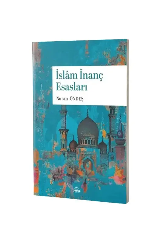 İslam İnanç Esasları - 2