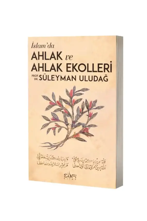 İslamda Ahlak ve Ahlak Ekolleri - 1