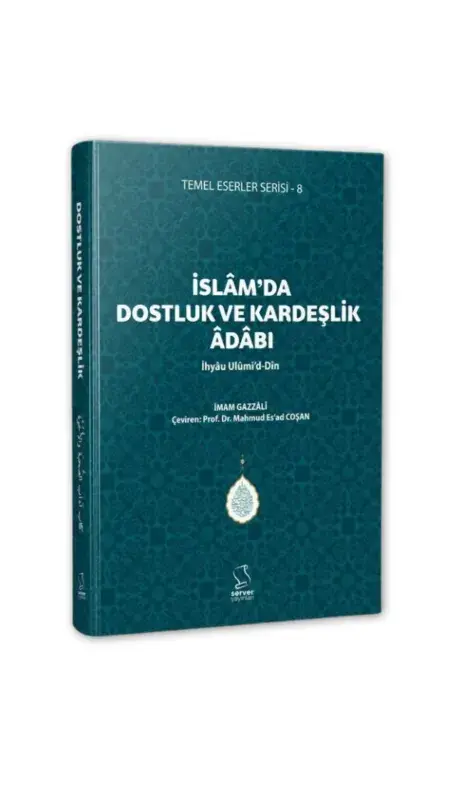 İslamda Dostluk ve Kardeşlik Adabı - 2