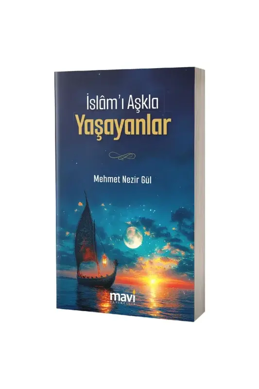 İslamı Aşkla Yaşayanlar - 2