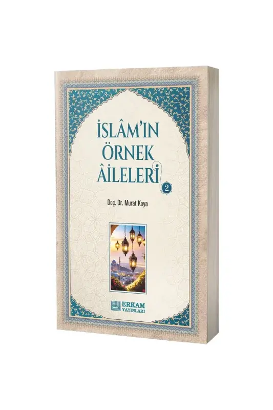 İslamın Örnek Aileleri  - 2