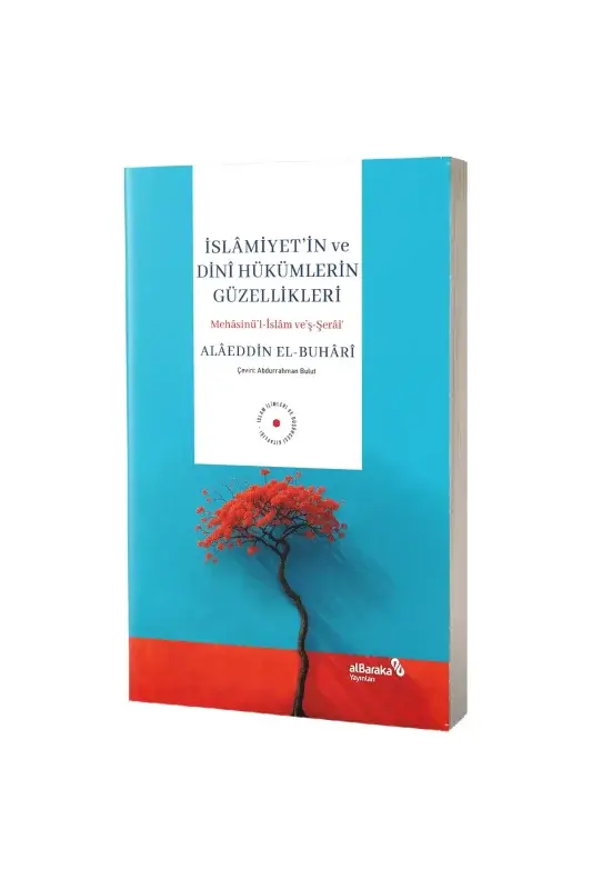 İslamiyetin ve Dini Hükümlerin Güzellikleri - 2