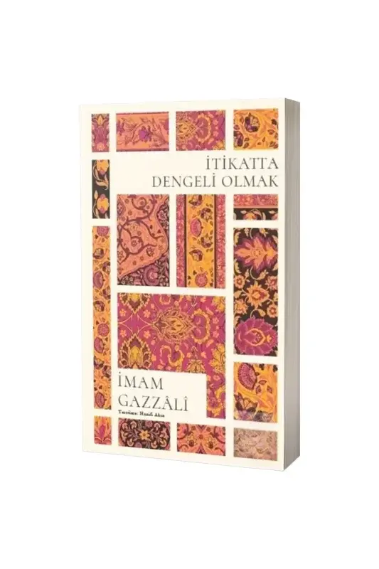 İtikatta Dengeli Olmak - 2