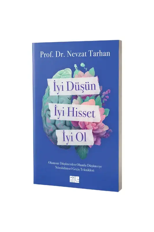İyi Düşün İyi Hisset İyi Ol - 2