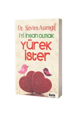 İyi İnsan Olmak Yürek İster - Çelik Yayınevi (1)