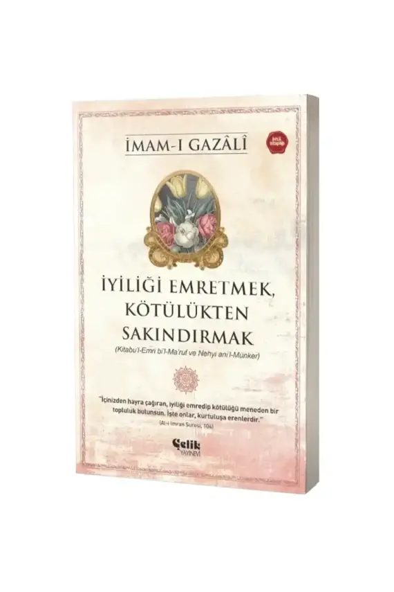 İyiliği Emretmek Kötülükten Sakındırmak - 1