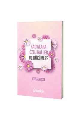 Kadınlara Özgü Haller ve Hükümleri - Beka (1)