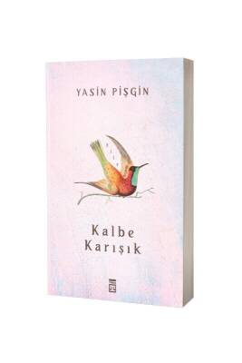 Kalbe Karışık - Timaş Yayınları (1)
