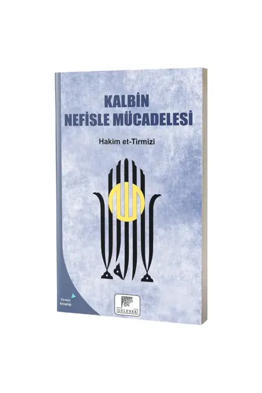 Kalbin Nefisle Mücadelesi - 2