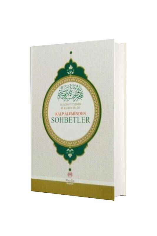 Kalp Aleminden Sohbetler - 2