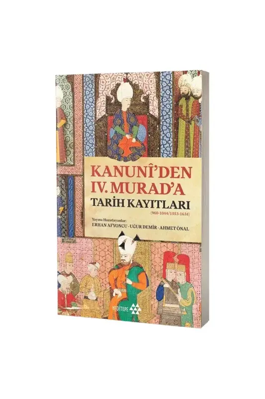 Kanuniden IV. Murada Tarih Kayıtları - 2