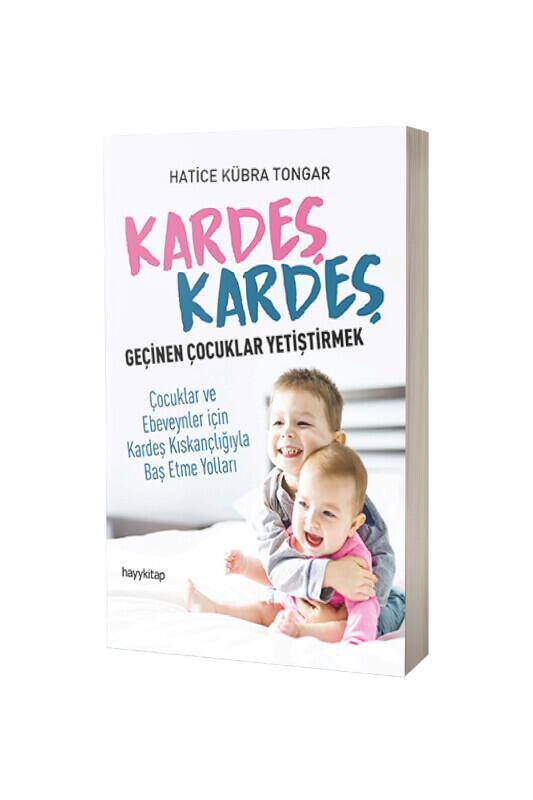Kardeş Kardeş Geçinen Çocuklar Yetiştirmek - 2