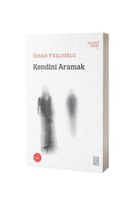 Kendini Aramak - Ketebe Yayınları