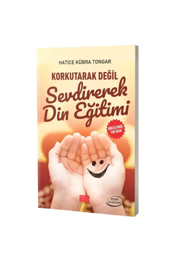 Korkutarak Değil Sevdirerek Din Eğitimi - 1