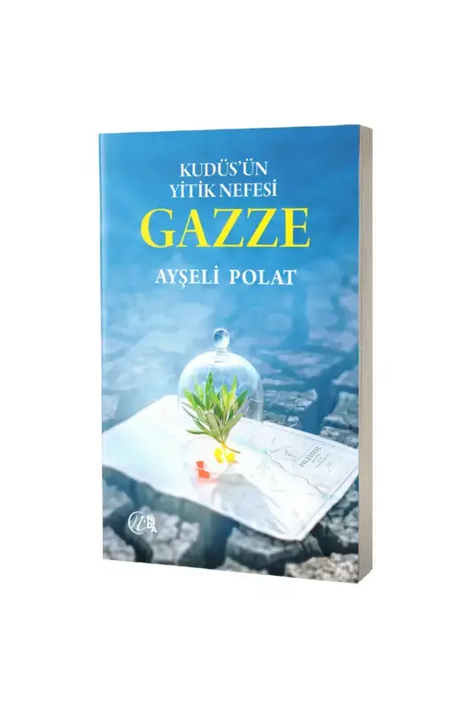 Kudüsün Yitik Nefesi Gazze - 2