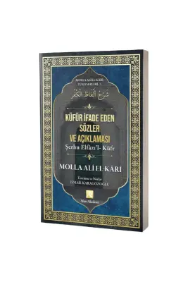 Küfür İfade Eden Sözler Açıklaması Şerhu Elfazıl Küfr Molla Ali El Kari - Mim Akademi (1)