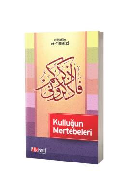 Kulluğun Mertebeleri - İlk Harf Yayınevi (1)