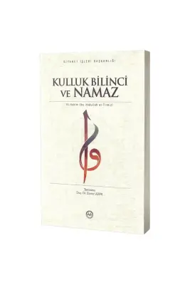 Kulluk Bilinci Ve Namaz - 1
