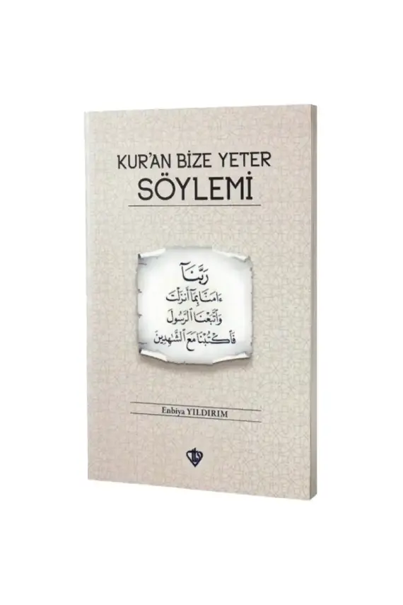 Kuran Bize Yeter Söylemi - 1