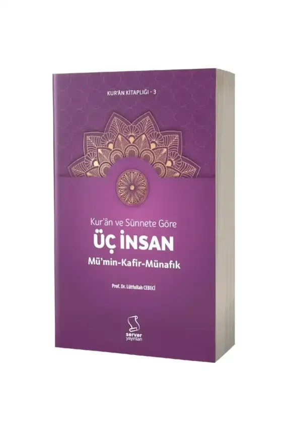 Kuran ve Sünnete Göre Üç İnsan Mümin Kafir Münafık - 1