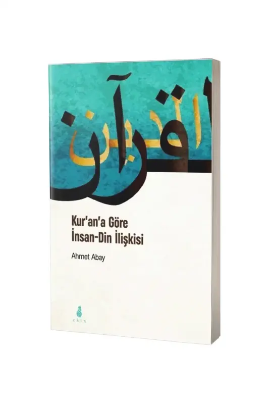 Kurana Göre İnsan Din İlişkisi - 2